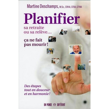 Planifier sa retraite ou sa relève...ça ne fait pas mourir !