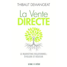 La vente directe - Le marketing relationnel : évol