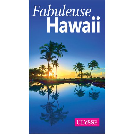 Fabuleuse Hawaii