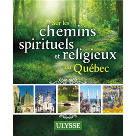 Sur les Chemins spirituels et religieux du Québec