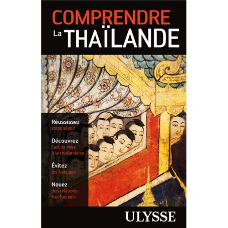 Comprendre la Thaïlande 2e édition