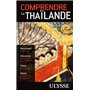 Comprendre la Thaïlande 2e édition