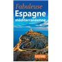 Fabuleuse Espagne méditerranéenne