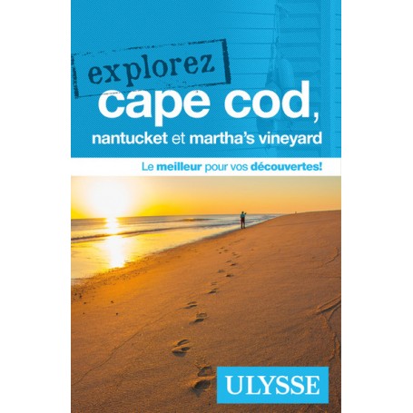 Explorez Cape Cod, Nantucket et Martha's Vineyard