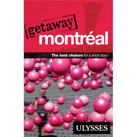 Getaway Montréal -anglais-