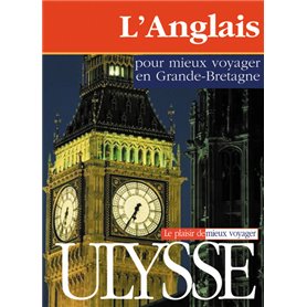 L'anglais pour mieux voyager en Grande-Bretagne - 1ère édition