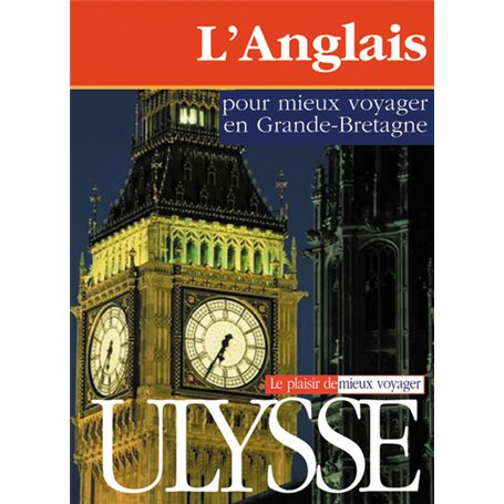 L'anglais pour mieux voyager en Grande-Bretagne - 1ère édition