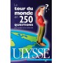 Le tour du monde en 250 questions