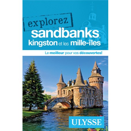 Explorez Sandbanks, Kingston et les mille-îles