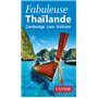 Fabuleuse Thailande - Cambodge, Laos, Vietnam