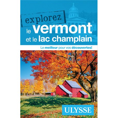 Explorez le Vermont et le Lac Champlain