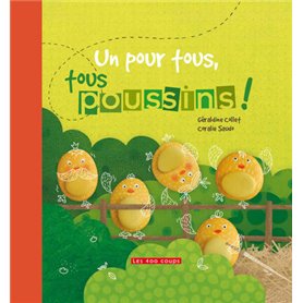 Un pour tous, tous poussins !