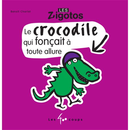 Le Crocodile qui fonçait à toute allure