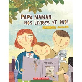 Papa, maman, nos livres et moi