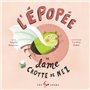 L'Epopée de Dame Crotte de nez