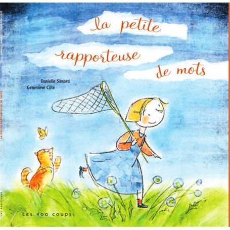 La Petite rapporteuse de mots