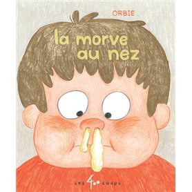 La morve au nez