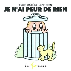 Je n'ai peur de rien