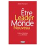 Etre leader dans un monde nouveau