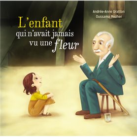 L'enfant qui n'avait jamais vu une fleur