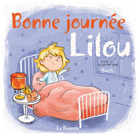 Bonne journée, Lilou !