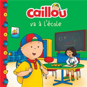 Caillou va à l'école