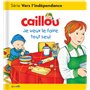 Caillou Je veux le faire tout seul