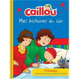 Caillou - Mes histoires du soir