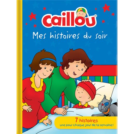 Caillou - Mes histoires du soir