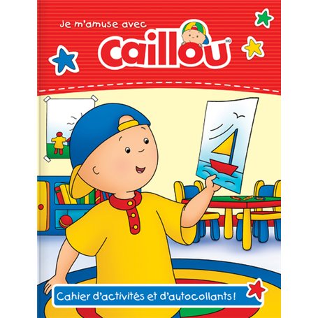 Je m'amuse avec Caillou - Cahier d'activités et d'autocollants