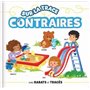 Sur la trace des contraires - Effets matières, tracés et rabats - Tout-carton dès 18 mois