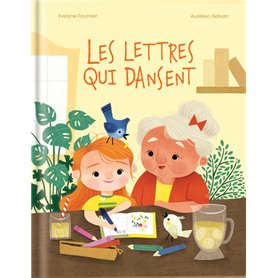 Les lettres qui dansent - Album 6-8 ans - Dyslexie