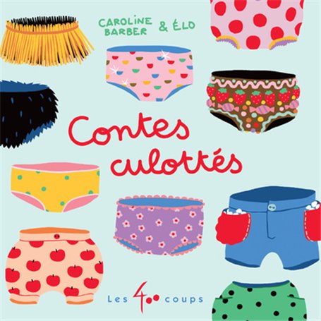 Contes culottés - Livre