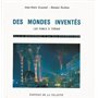 Des mondes inventes