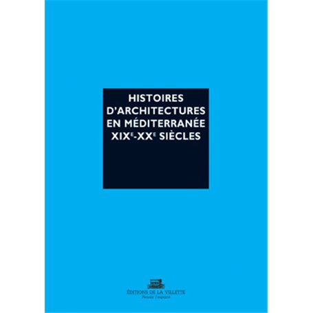 Histoires d'architectures en Méditerranée