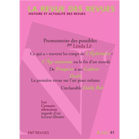 La Revue des revues - numéro 61 Histoire et actualité des revues