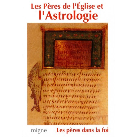 Les Pères de l'Eglise et l'astrologie