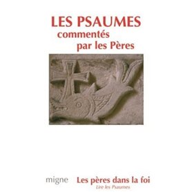 Les Psaumes commentés par les Pères