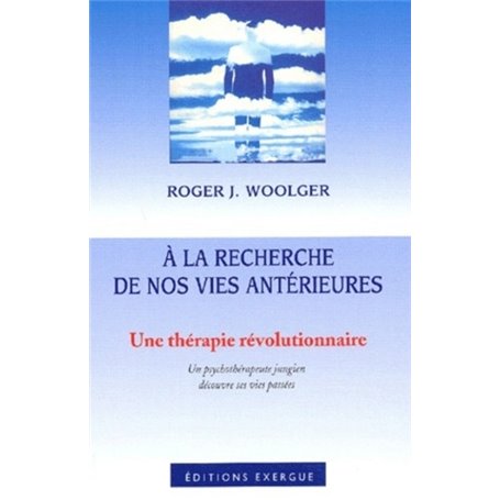 A la recherche de nos vies anterieures