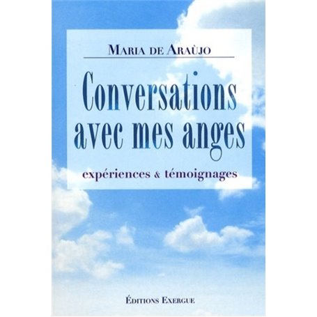 Conversations avec mes anges