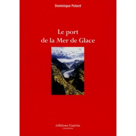 Le port de la Mer de Glace