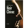 Noir Chirac