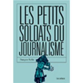 Les Petits Soldats du journalisme