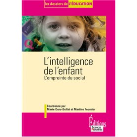 L'Intelligence de l'enfant. L'empreinte du social