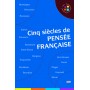 Cinq siècles de pensée française