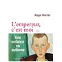 L'empereur, c'est moi