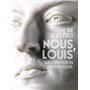 Nous, Louis, Roi