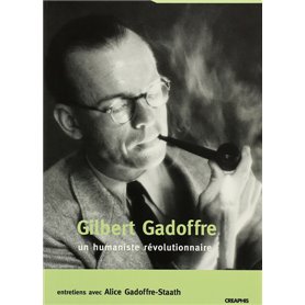 Gilbert Gadoffre un humaniste révolutionnaire