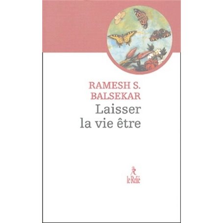 Laisser la vie être