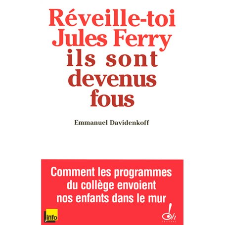 Réveille-toi, Jules Ferry, ils sont devenus fous !